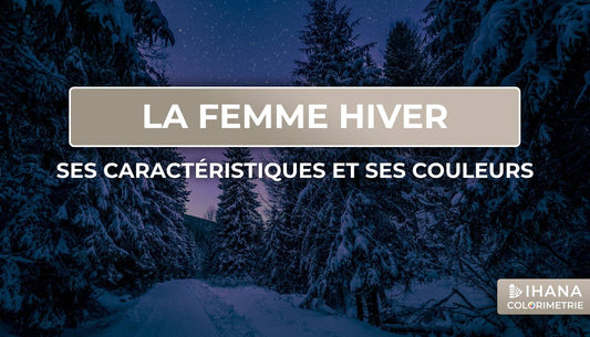colorimetrie femme hiver, test colorimetrie, colorimetrie hiver, couleurs, caractéristiques hiver